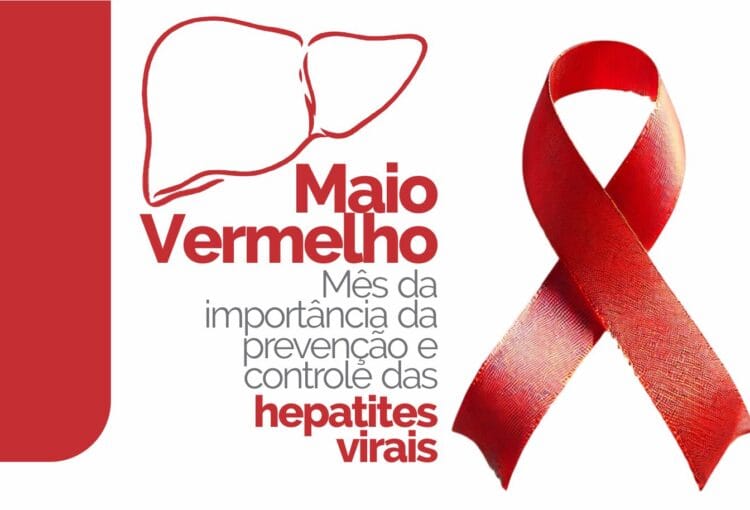 Maio Vermelho - Mês da importância da prevenção e controle das hepatites virais