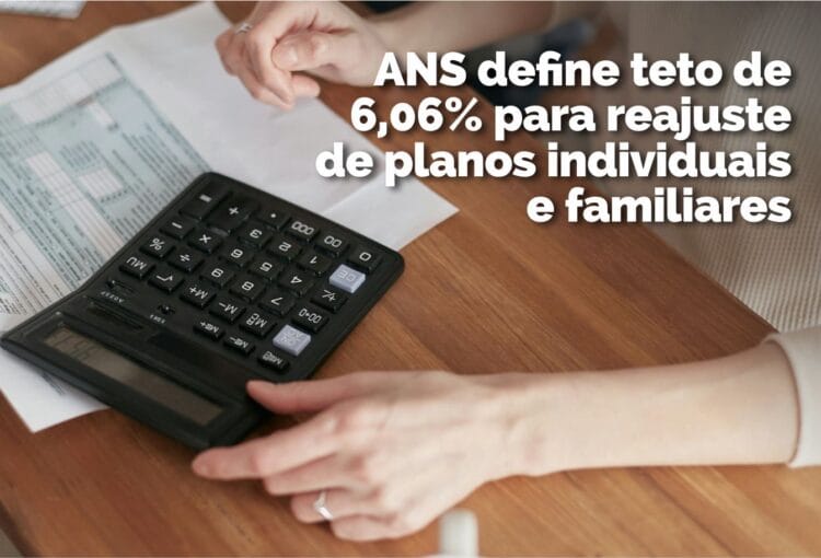 ANS define teto de 6,06% para reajuste de planos individuais e familiares