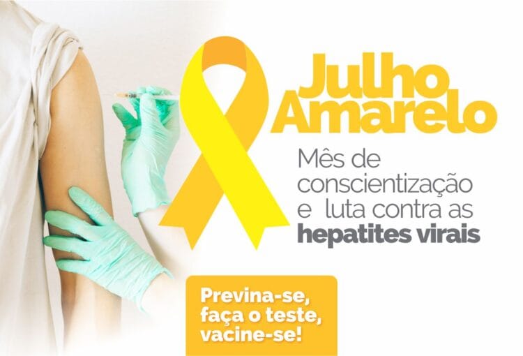 Julho Amarelo - Mês de conscientização e luta contra as Hepatites Virais