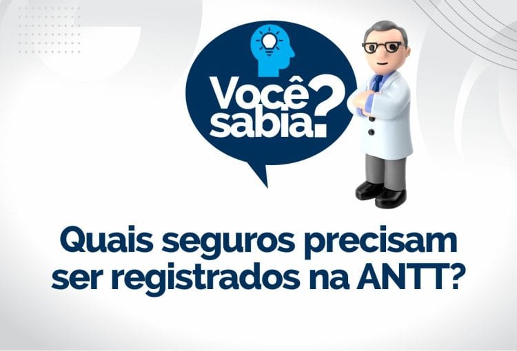 Quais seguros precisam ser registrados na ANTT?