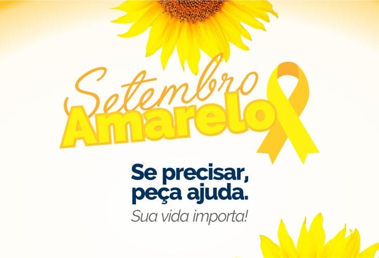 Setembro Amarelo - Campanha nacional de conscientização sobre a prevenção do suicídio