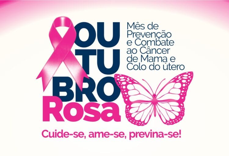 Outubro Rosa - Mês de Prevenção e Combate ao Câncer de Mama e Colo do Útero