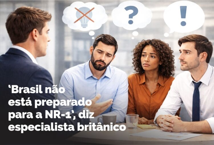 ‘Brasil não está preparado para a NR-1’, diz especialista britânico