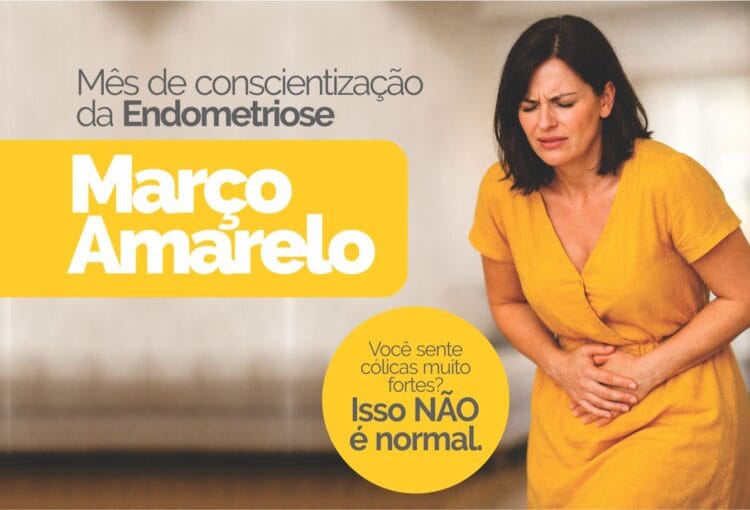Março  Amarelo - Mês de conscientização da Endometriose