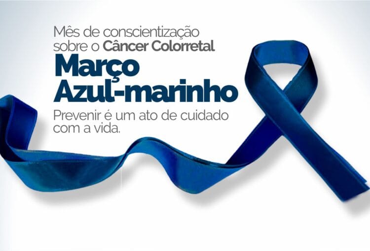 Março  Azul-marinho - Mês de conscientização sobre o Câncer Colorretal