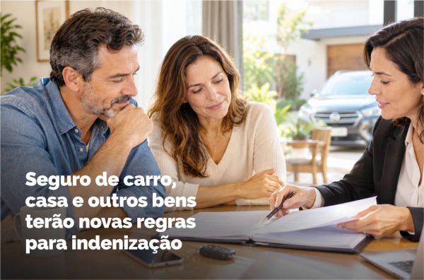 Seguro de carro, casa e outros bens terão novas regras para indenização